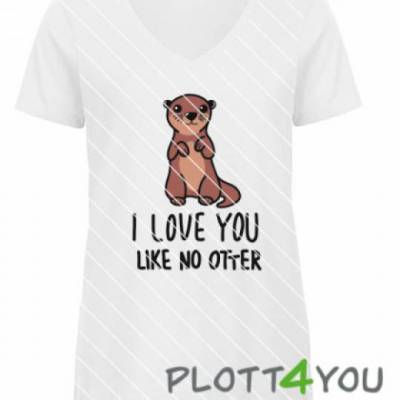 Plotterdatei "i love you like no Otter"