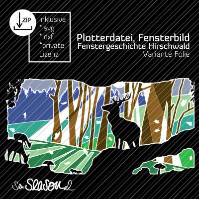 Plotterdatei Folienvariante Hirsch im Herbstwald, Fensterbild, Fenstergeschichte Hirschwald, Fensterdeko basteln
