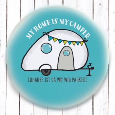 My Home is my Camper Magnet