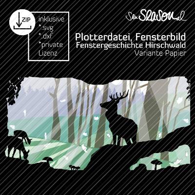 Plotterdatei Fensterbild, Transparentbild Hirsch im Herbstwald, Fenstergeschichte Hirschwald Papier, Fensterdeko basteln