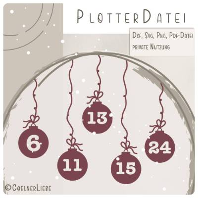 Plotterdatei Adventskalenderzahlen, kreative Weihnachtskugeln | Zahlen 1-24 für DIY & Deko