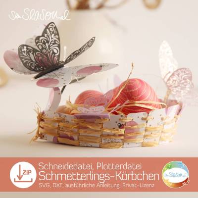 Plotterdatei Schmetterlings-Körbchen, Osterkörbchen, Geschenk-Korb zum selber machen, Schneidedatei für Papierplott