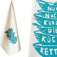 Nur noch kurz die Küche retten, Geschirrtuch, Bio oder Biobaumwolle und Bambus. Siebdruck handbedruckt. Blauer Siebdruck