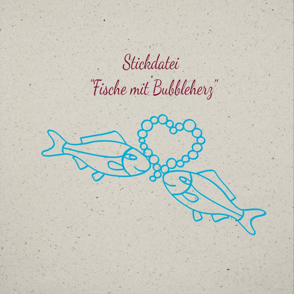Stickdatei " Fische mit Bubbleherz" Set bestehend aus 12 Einzeldateien Bild 1