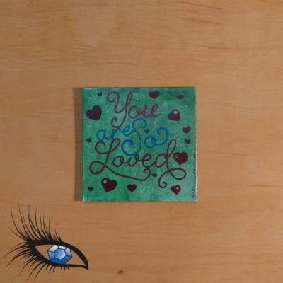 ►2022-0068◄ Magnet 7x7cm "You are so loved"