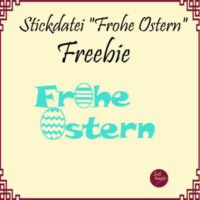 Stickdatei "Frohe Ostern" FREEBIE