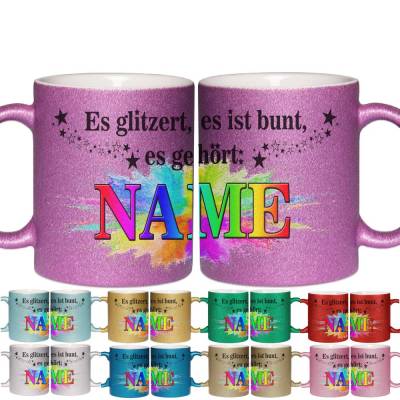 Glitzer Tasse beidseitig mit Namen / 9 verschiedene Farben / Sparkle Glitter Edel / Namenstasse  / personalisiert