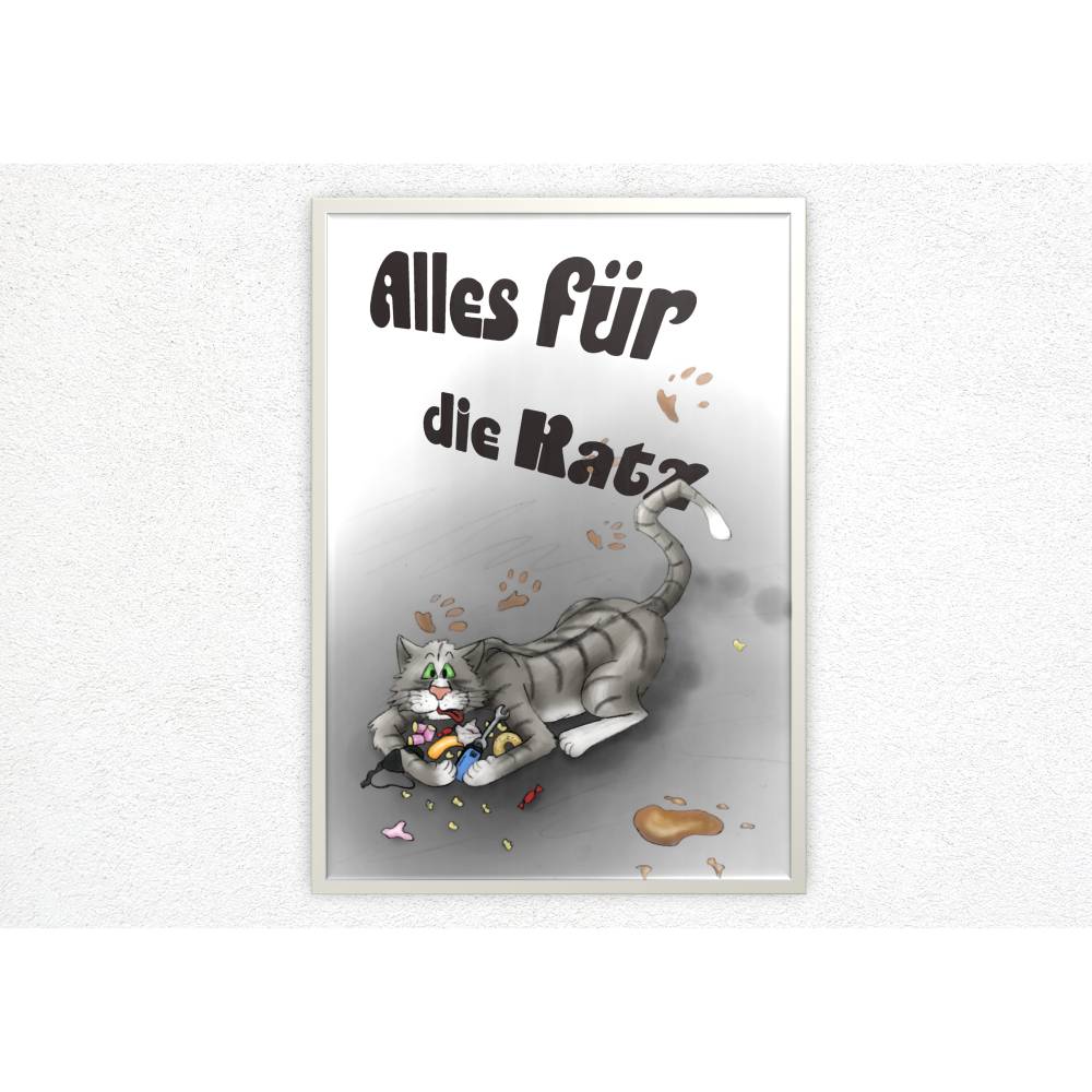 Lustiges Poster: Alles für die Katz | Download Datei zum Selbstausdrucken | Geschenk für Freunde und Katzenfans | Deko Bild 1