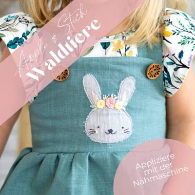 Appli & Stick Waldtiere - appliziere mit der Nähmaschine & pimpe mit einer Handstickerei - Hase, Reh, Fuchs, Maus & Bär