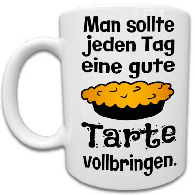 Wortspiel Backen Geschenk Tasse  - Kaffeetasse mit Spruch -  Tarte vollbringen 
