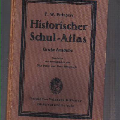F. W. Putzgers Historischer Schulatlas - Große Ausgabe - 1929
