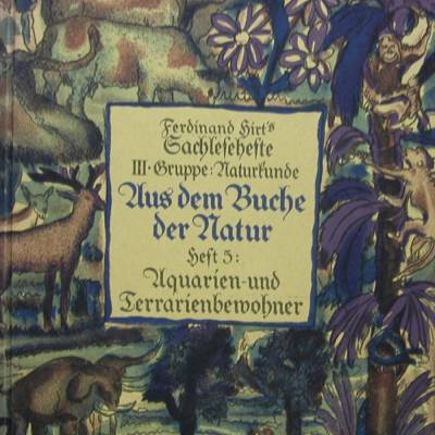 Aus dem Buche der Natur  - Heft 5 : Aquarien-und Terrarienbewohner