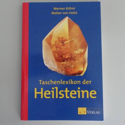 Taschenlexikon der Heilsteine