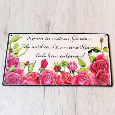 Komm in meinen Garten, ich möchte dass meine Rosen dich kennenlernen! Holzschild Wanddeko Garten RosenSchild