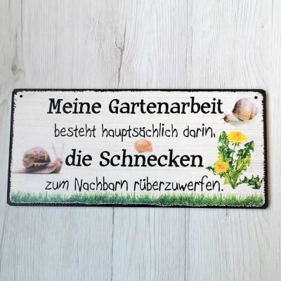 Meine Gartenarbeit besteht hauptsächlich darin, die Schnecken zum Nachbarn rüberzuwerfen Wanddeko Schild Garten 