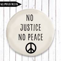 No Justice No Peace Button 3 Größen nach Wahl