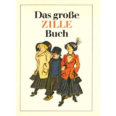 *** Das große Zille - Buch ***