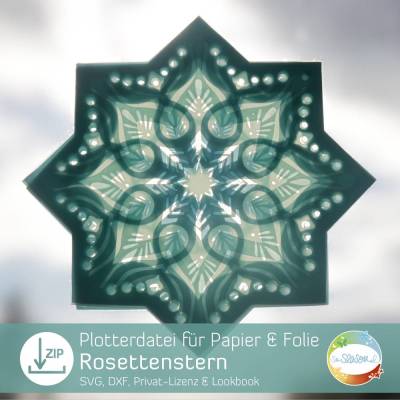 Fensterstern, Plotterdatei Rosettenstern für Papier und Folie, Adventsdeko von senSEASONal für Anfänger geeignet