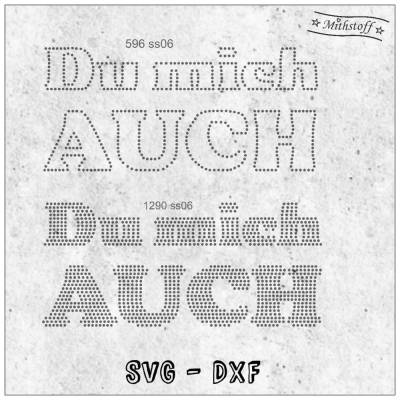 Plotterdatei - Strass - Du mich auch - SVG - DXF - Datei - Mithstoff - Spruch