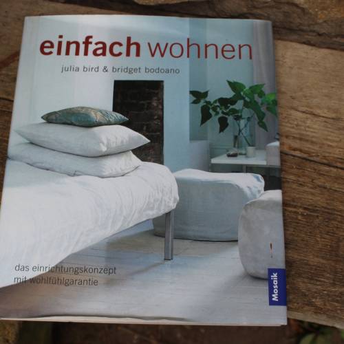 Home Interior Buch "einfach wohnen" Julia Bird Bridget Bodoano Deutsche Ausgabe Gestalten Dekorieren Einrichten 