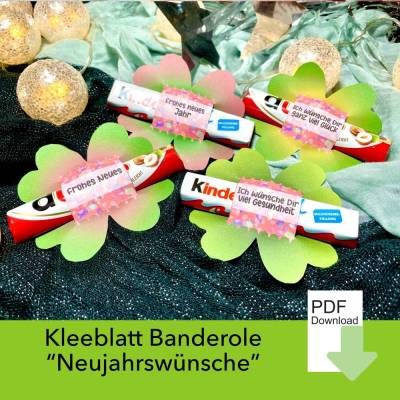 Banderole Schokolade, Last Minute Geschenk zum ausdrucken, Neujahrswünsche Kollegen, Glücksbringer, Kleeblatt, Duplo