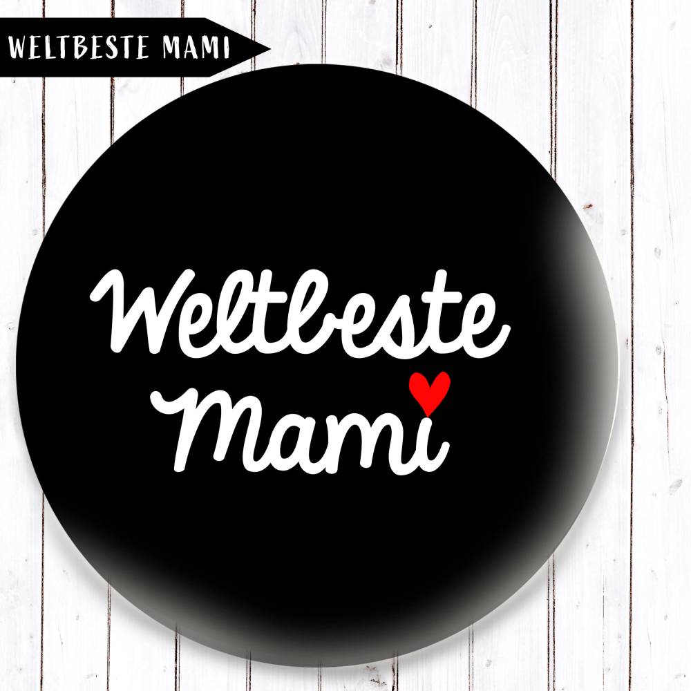 Weltbeste Mami Button in 3 Größen nach Wahl Bild 1