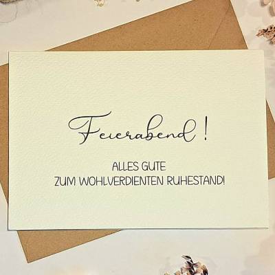 Glückwunschkarte Ruhestand – Abschiedskarte Kollegin/Kollege – Feierabend Karte DIN A6 mit Umschlag