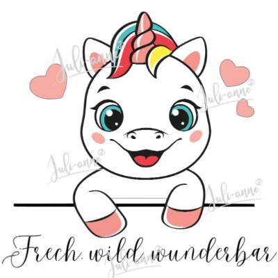 Bügelbild Unicorn Einhorn "Frech, wild, wunderbar"