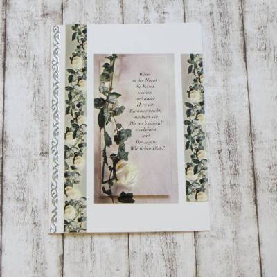 Trauerkarte, Beileidskarte mit Spruch und weiße Rosen