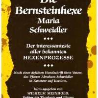 W. Meinhold *** Die Bernsteinhexe Maria Schweidler ***