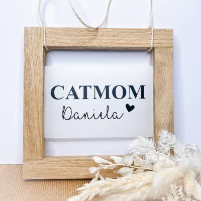 Holz Rahmen Bild | Catmom Name personalisiert | Aufsteller Catmom Dekoration