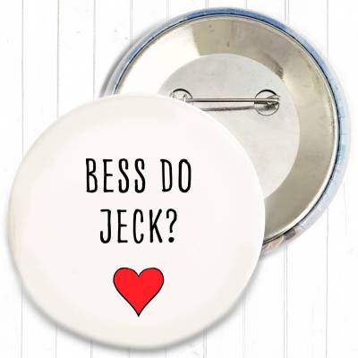 Bess do Jeck? Button in 3 Größen nach Wahl