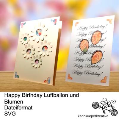 Plotterdatei Happy Birthday Luftballon und Blumen