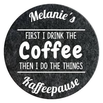 Kaffee Filz Untersetzer, Geschenk für Kaffeetrinker, Lustige Kaffee Sprüche, Geschenkidee Kaffeetrinker