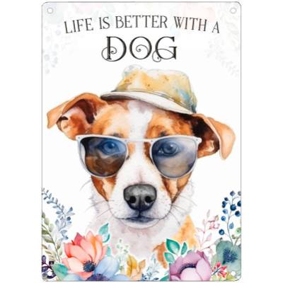 Hundeschild LIFE IS BETTER WITH A DOG mit Jack Russell Terrier
