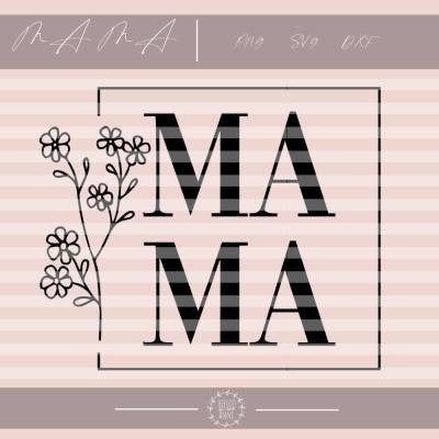 Mama Plotterdatei Muttertag Blumen Lieblingsmama Geschenk SVG DXF PNG Plotten Muttetagsgeschenk Mutter für Mami Blumen R