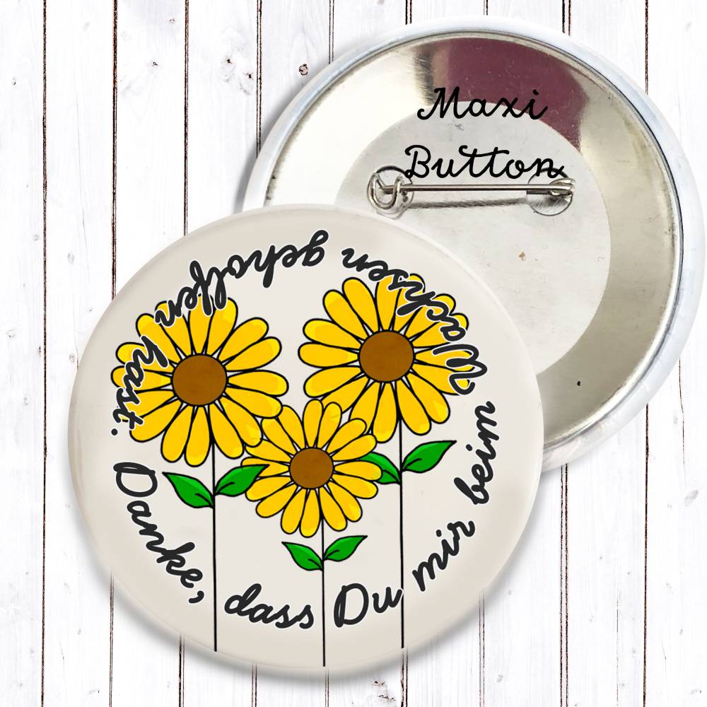 Danke, dass Du mir beim Wachsen geholfen hast Maxi Button Bild 1