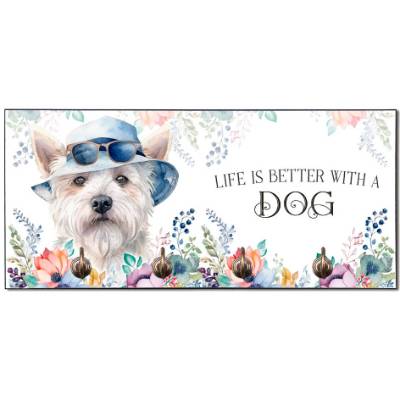 Hundegarderobe LIFE IS BETTER WITH A DOG mit West Highland White Terrier