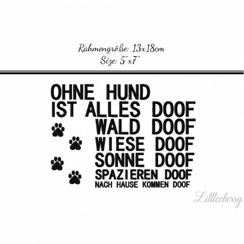 Stickdatei "Ohne Hund ist alles doof" 13x18