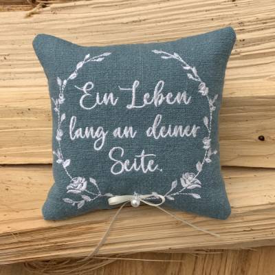 Ringkissen // Ring Kissen // Hochzeit // Heirat // Trauung // bestickt "Ein Leben lang an deiner Seite" 
