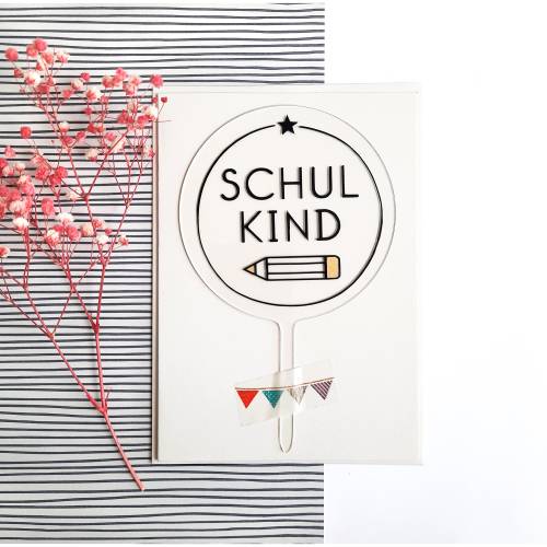 Kuchenstecker aus Acryl I Cake Topper I Kuchendeko I Einschulung I Schulkind