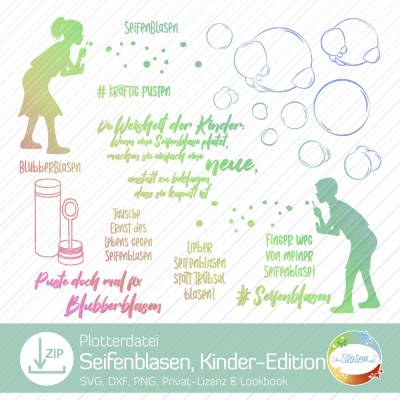 Plotterdatei Seifenblasen Kinder, Plott Seifenblase pusten, Folienplott rund ums Blubberblasen machen