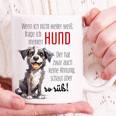 Tasse mit Spruch MEIN HUND SCHAUT SO SÜSS - Bürotasse, Kaffeetasse