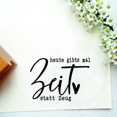 Stempel "heute gibts mal Zeit statt Zeug" für Zeitgeschenke, Erlebnisgutscheine, Quality Time