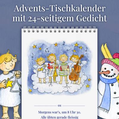 Gedicht-Adventskalender für Kinder von 3 bis 100+ Jahren, Tischkalender A5 hochkant, 24 Seiten, Das Engelchen Orchester