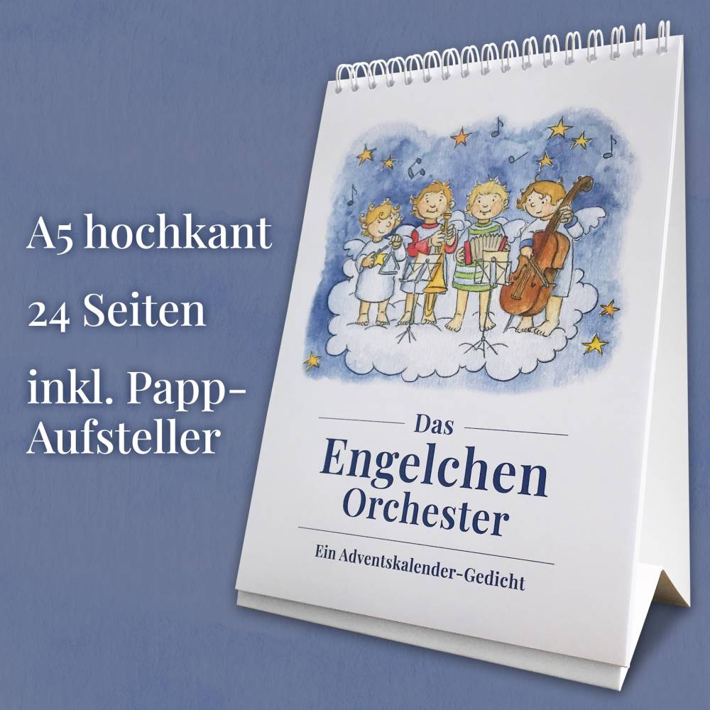 Gedicht-Adventskalender für Kinder von 3 bis 100+ Jahren, Tischkalender A5 hochkant, 24 Seiten, Das Engelchen Orchester Bild 2