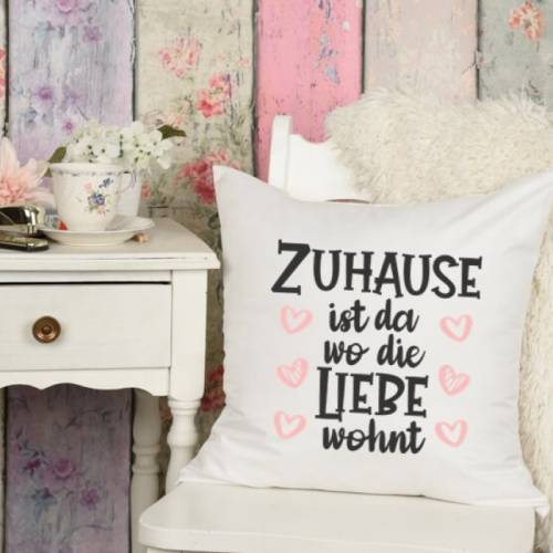 Kissenbezug /Dekokissen - 40x40- Vintage- sublimiert- Zuhause ist da wo die Liebe wohnt