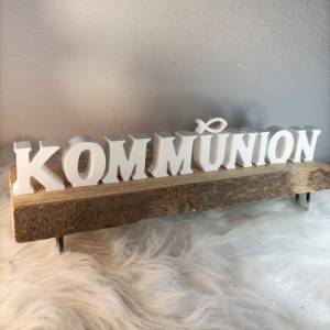 Kommunion Tischdeko, Schriftzug Kommunion, Schriftzug, Tischdeko Kommunion Mädchen, Tischdeko Erstkommunion