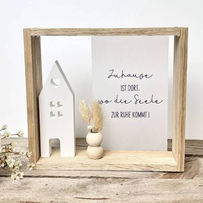 Holzrahmen mit Spruch "Zuhause / Seele" und Raysin Haus. Geschenk für Frauen. Geschenkidee zum Einzug