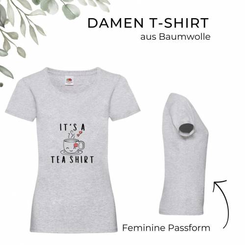 T-Shirt Damen- Shirt Damen mit einzigartigen Prints aus Baumwolle ,,Its a Tea Shirt "